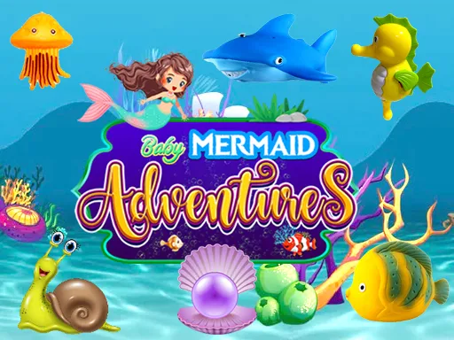 Baby Mermaid Adventures